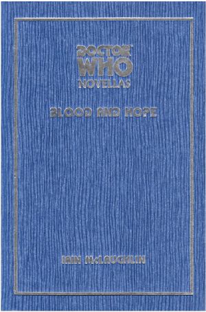 [Doctor Who · Telos Novellas 14] • Blood and Hope